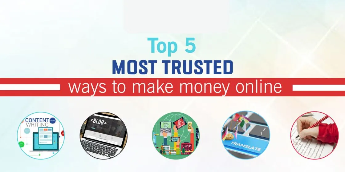 Top 5 most trusted ways to make money online.webp