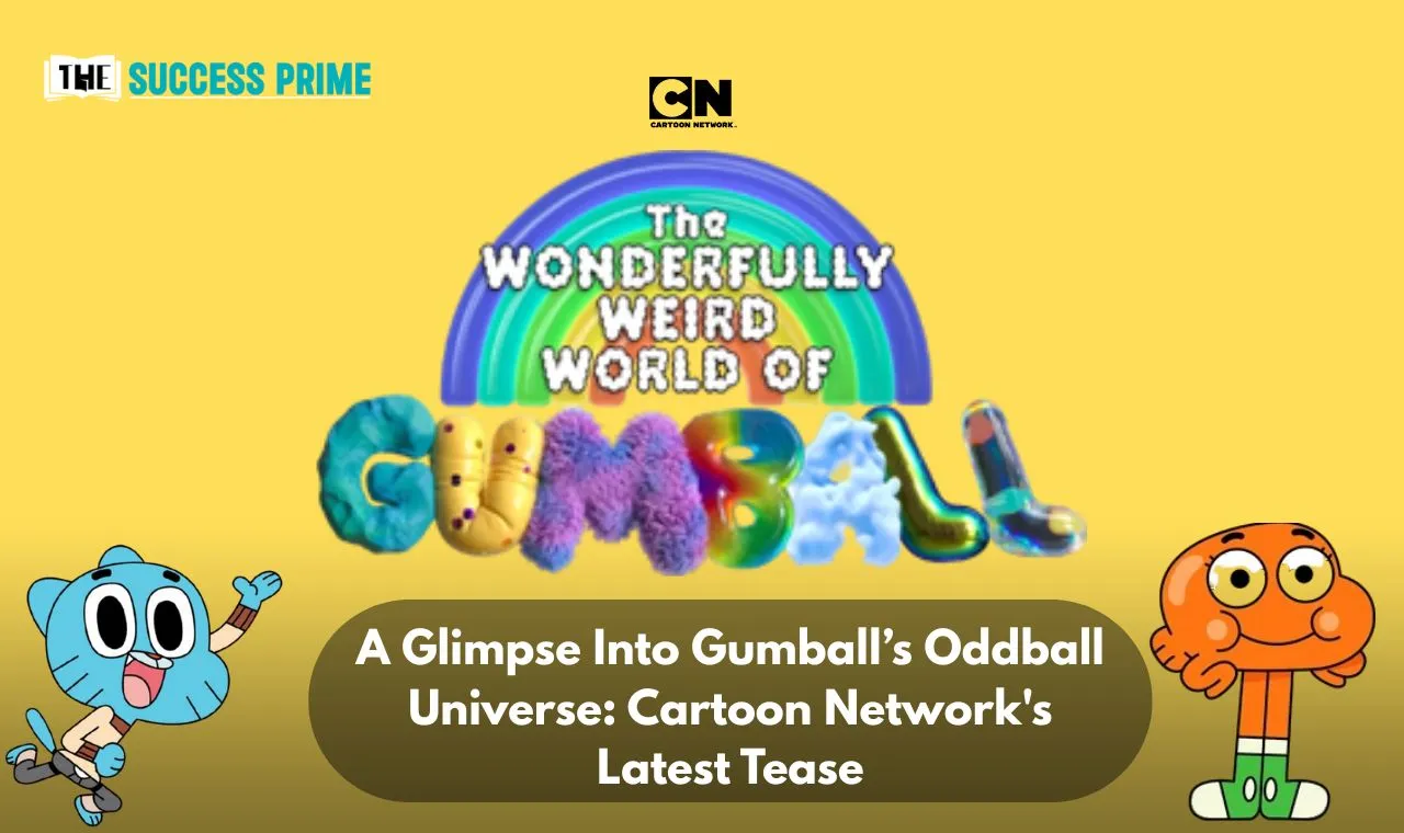 The Wonderfully Weird World of Gumball