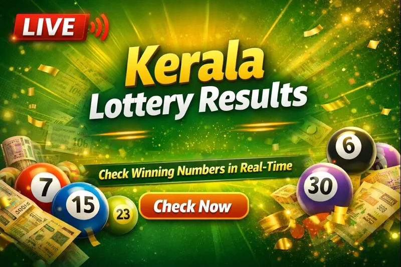 Kerala Lottery Results 2026 Live Updates – Winning Numbers Today