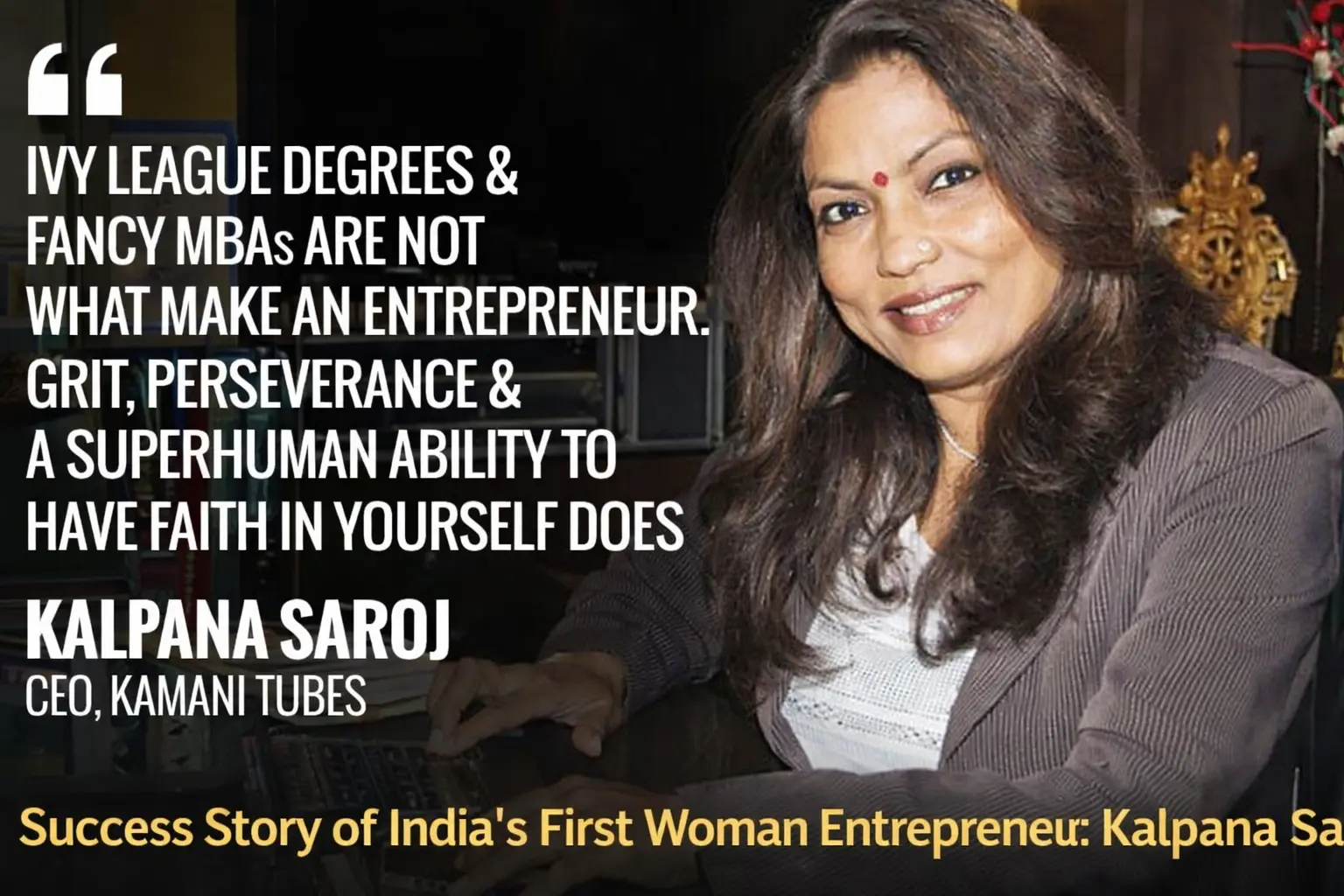Success Story of India’s First Woman Entrepreneur Kalpana Saroj