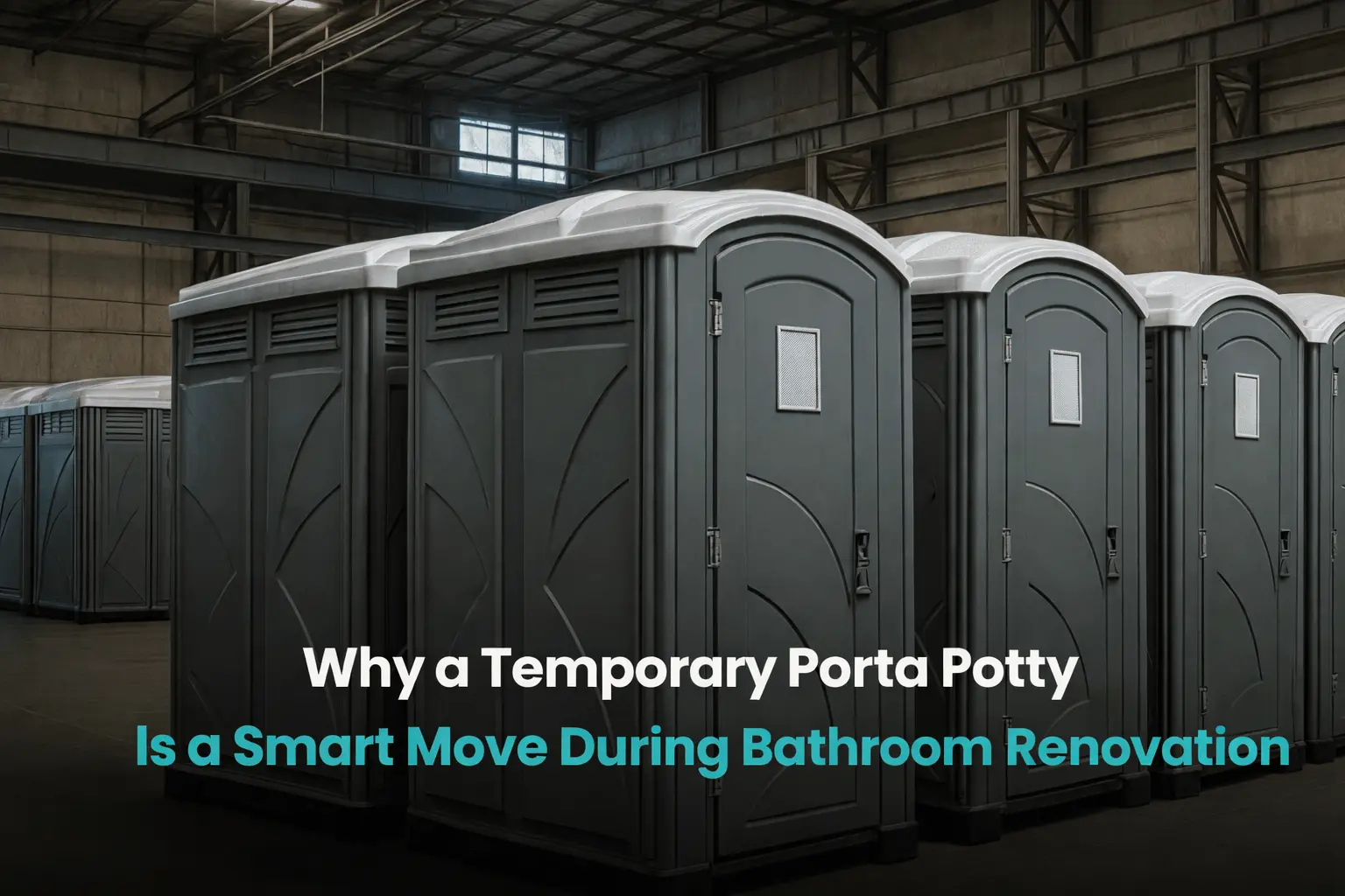 Why a Temporary Porta Potty Is a Smart Move During Bathroom Renovation Why a Temporary Porta Potty Is a Smart Move During Bathroom Renovation