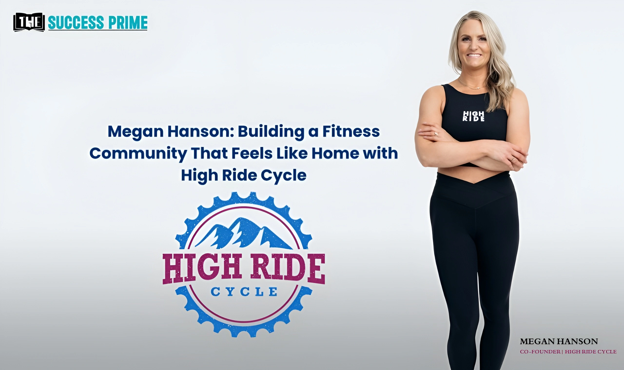 Megan Profile Banner 2 Megan Hanson: Building a Fitness Community That Feels Like Home with High Ride Cycle