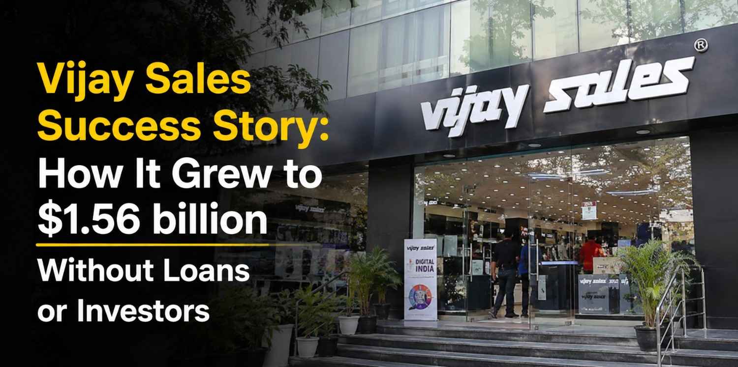 Vijay Sales Success Story: How It Grew to $1.56 billion Without Loans or Investors