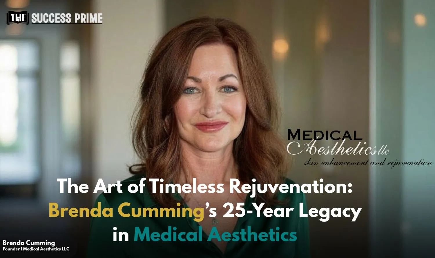 Brenda cumming | Founder of Medical Aesthetics LLC