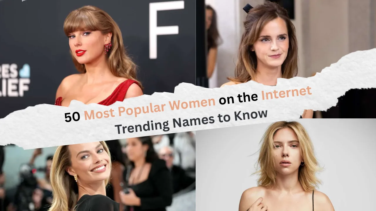 50 Most Popular Women on the Internet in 2026 Trending Names to Know 50 Most Popular Women on the Internet in 2026 Trending Names to Know.webp