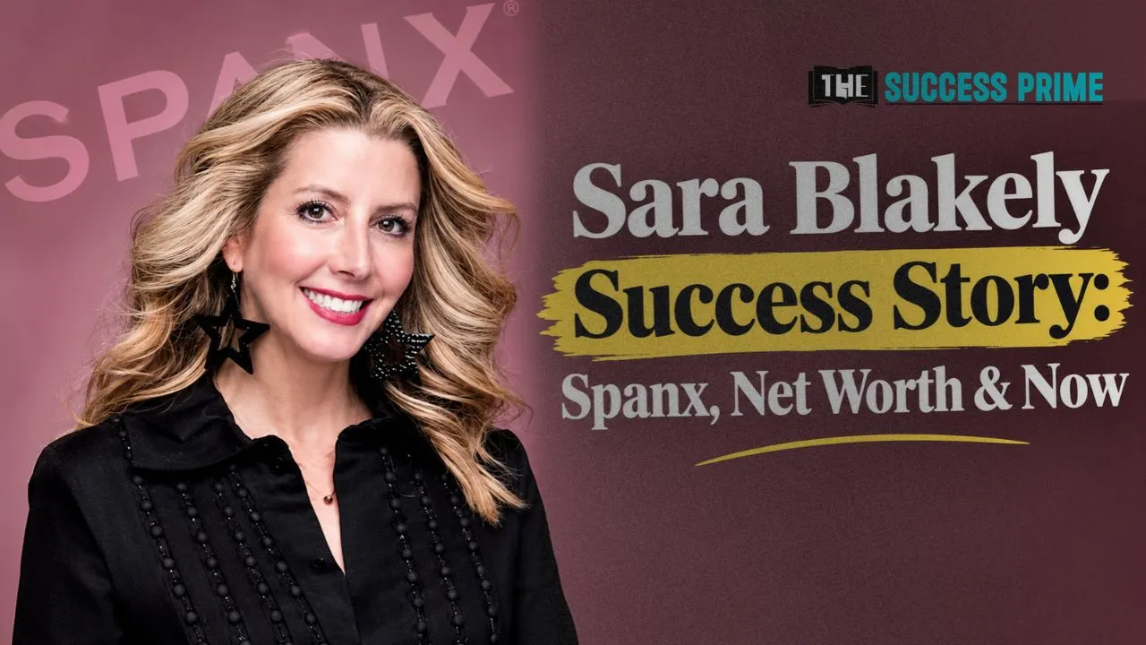 Sara Blakely Success Story How $5,000 and a Pair of Cut-Off Pantyhose Built Spanx (2026 Update)